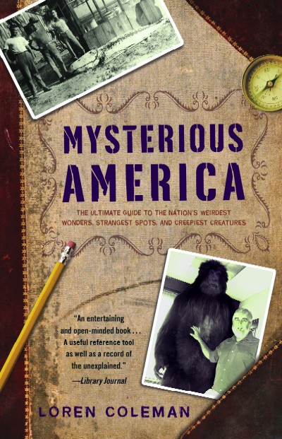 Loren Coleman Mysterious America 2007
