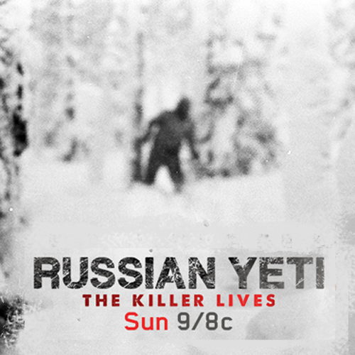RUSSIAN YETI: THE KILLER LIVES, is a 2-hour special that aired on the Discovery Channel